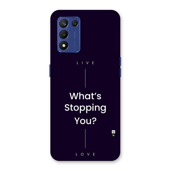 What Stopping You Back Case for Realme 9 5G Speed