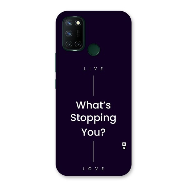 What Stopping You Back Case for Realme C17