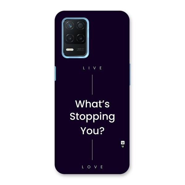 What Stopping You Back Case for Realme Narzo 30 5G