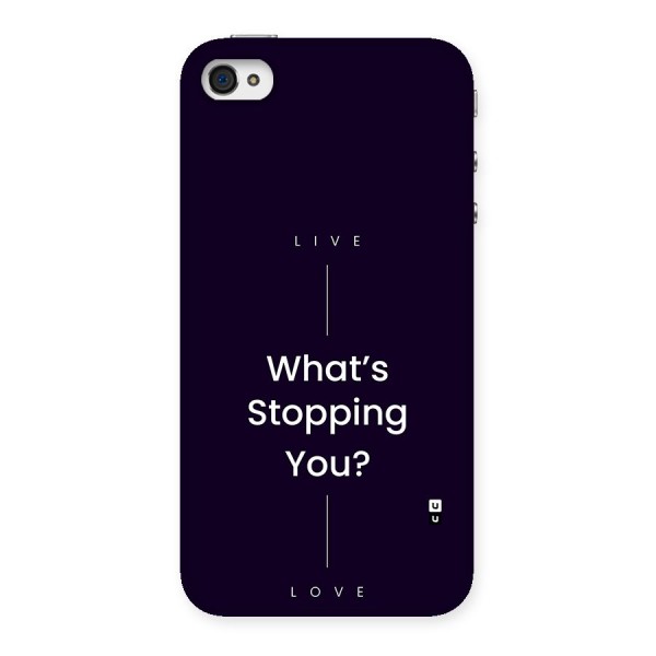 What Stopping You Back Case for iPhone 4 4s