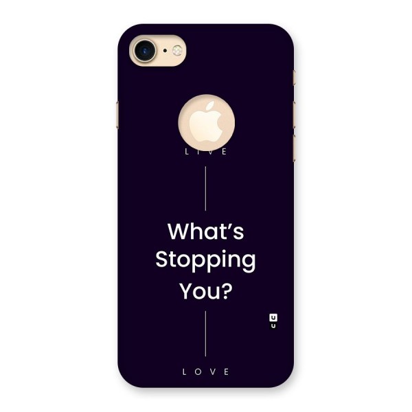 What Stopping You Back Case for iPhone 7 Logo Cut