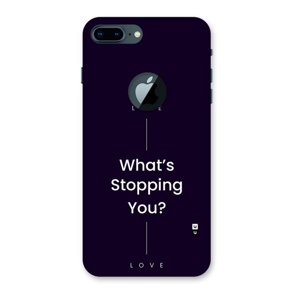 What Stopping You Back Case for iPhone 7 Plus Logo Cut