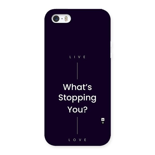 What Stopping You Back Case for iPhone SE 2016