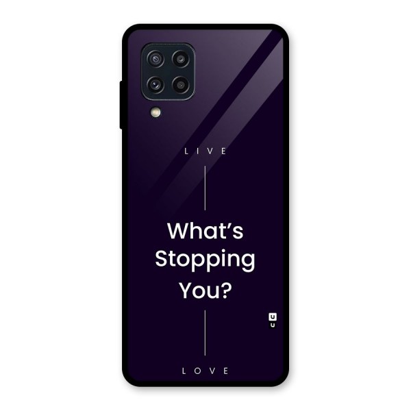 What Stopping You Glass Back Case for Galaxy M32