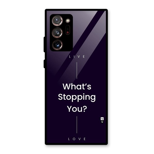 What Stopping You Glass Back Case for Galaxy Note 20 Ultra
