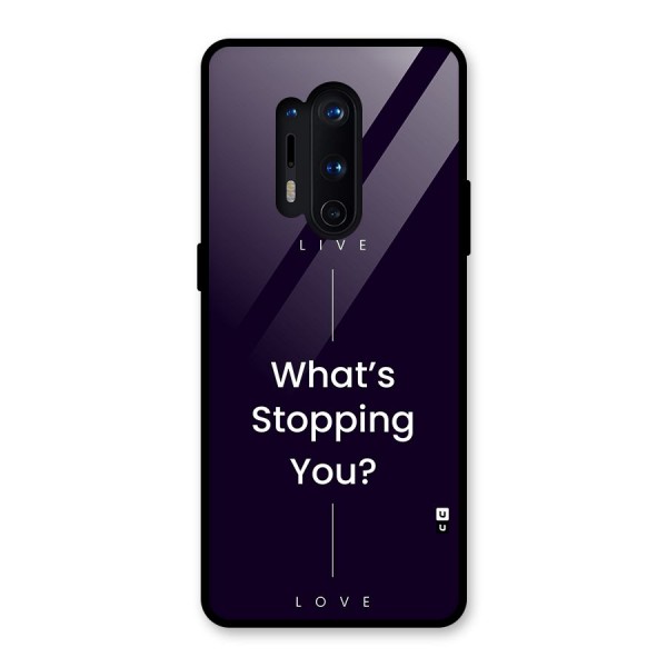 What Stopping You Glass Back Case for OnePlus 8 Pro