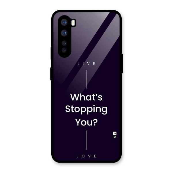 What Stopping You Glass Back Case for OnePlus Nord