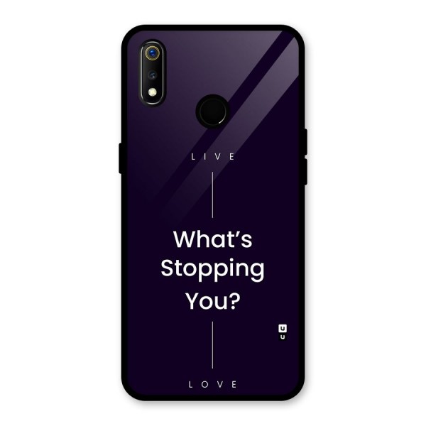 What Stopping You Glass Back Case for Realme 3