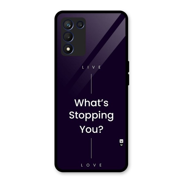 What Stopping You Glass Back Case for Realme 9 5G Speed