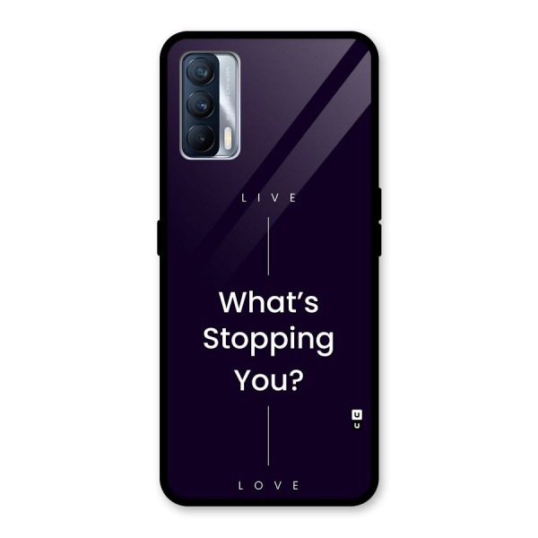 What Stopping You Glass Back Case for Realme X7
