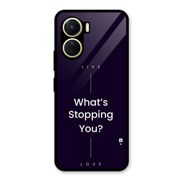 What Stopping You Glass Back Case for Vivo Y16