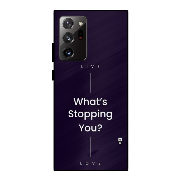 What Stopping You Metal Back Case for Galaxy Note 20 Ultra