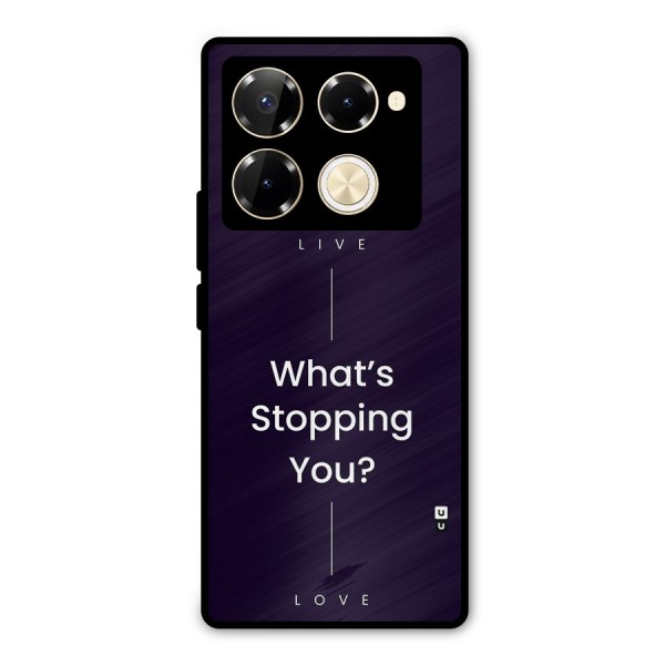 What Stopping You Metal Back Case for Infinix Note 40 Pro