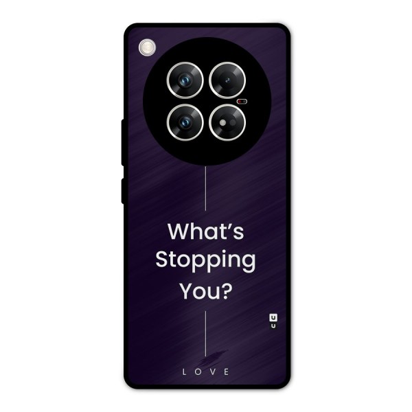 What Stopping You Metal Back Case for Infinix Zero 40 5G