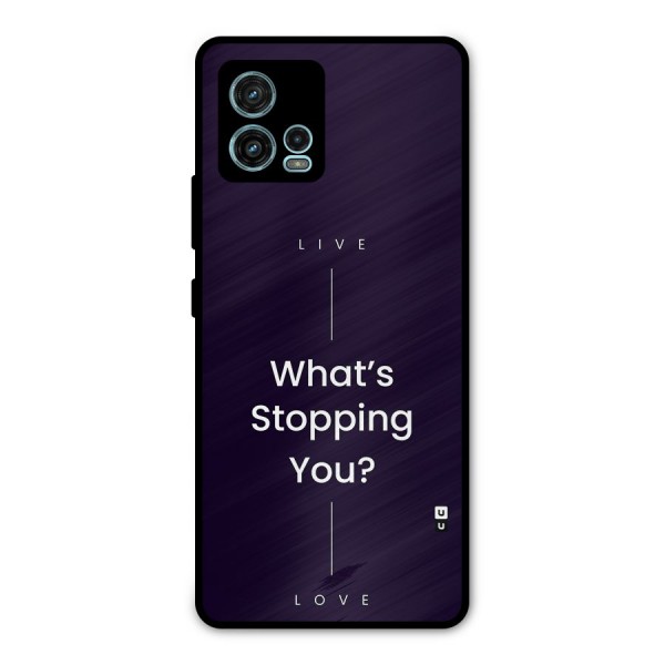 What Stopping You Metal Back Case for Moto G72