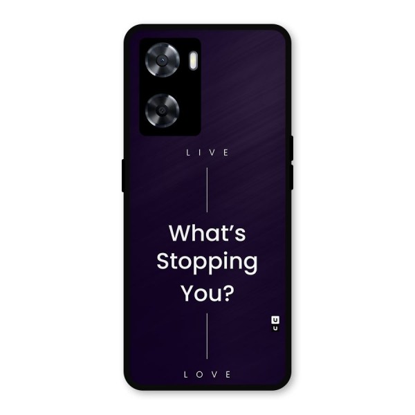 What Stopping You Metal Back Case for Oppo A57 2022