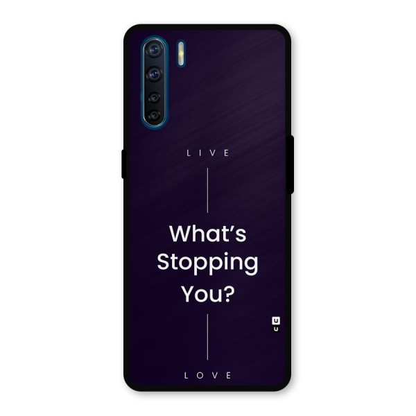 What Stopping You Metal Back Case for Oppo F15