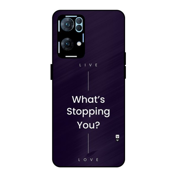 What Stopping You Metal Back Case for Oppo Reno7 Pro 5G