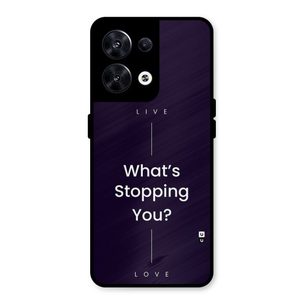 What Stopping You Metal Back Case for Oppo Reno8 5G