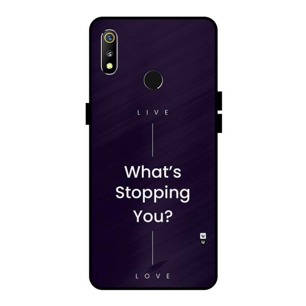 What Stopping You Metal Back Case for Realme 3
