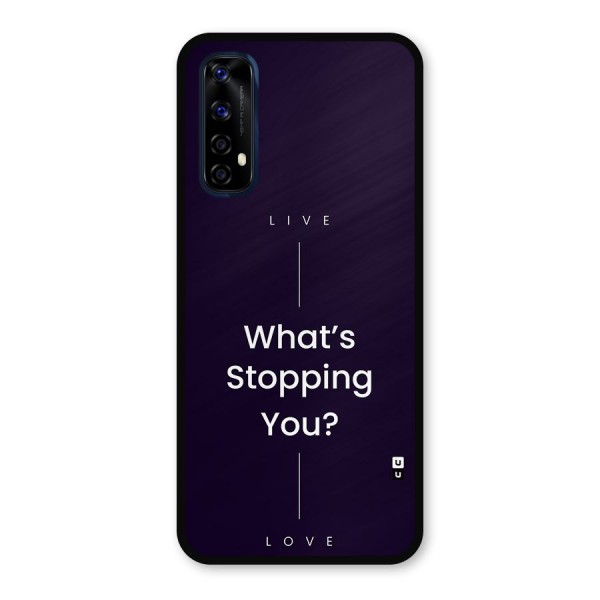 What Stopping You Metal Back Case for Realme Narzo 20 Pro