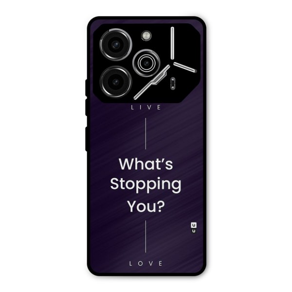What Stopping You Metal Back Case for Tecno Pova 6 Pro