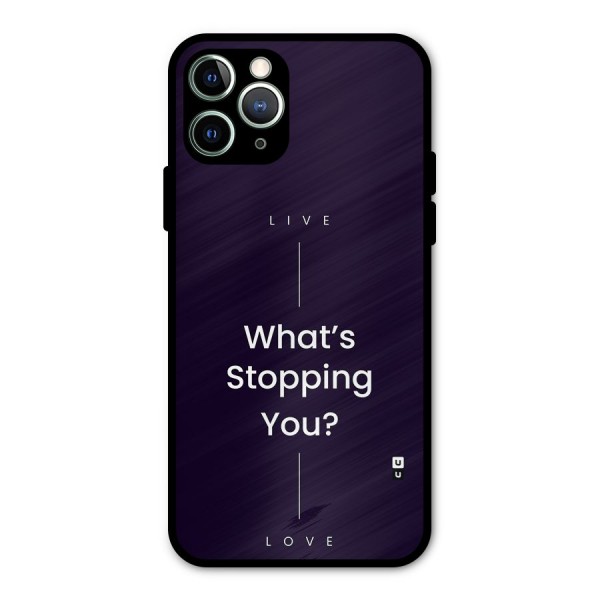 What Stopping You Metal Back Case for iPhone 11 Pro Max