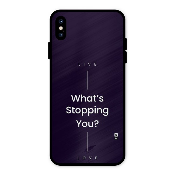 What Stopping You Metal Back Case for iPhone XS Max