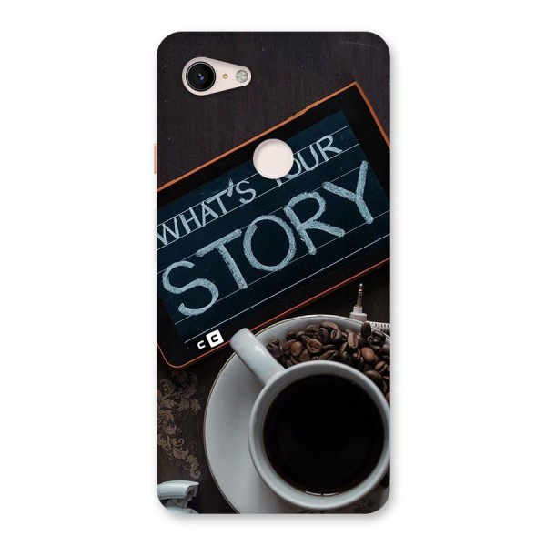 Whats Your Story Back Case for Google Pixel 3 XL
