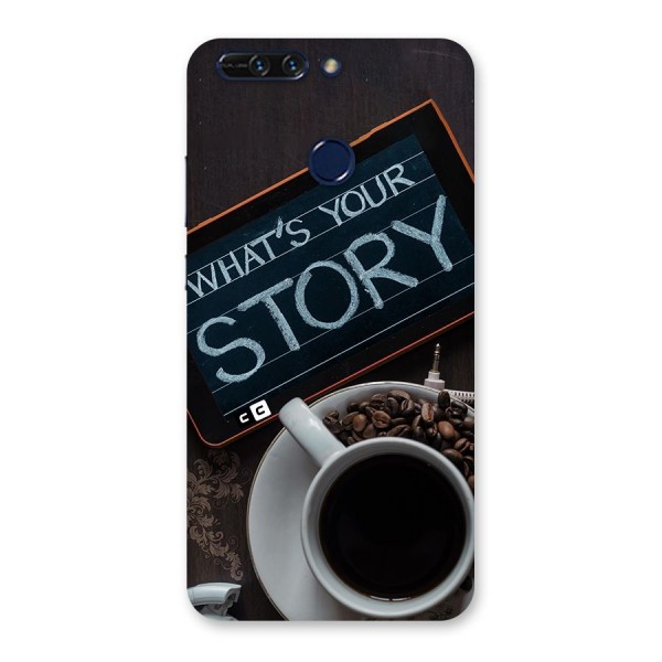 Whats Your Story Back Case for Honor 8 Pro