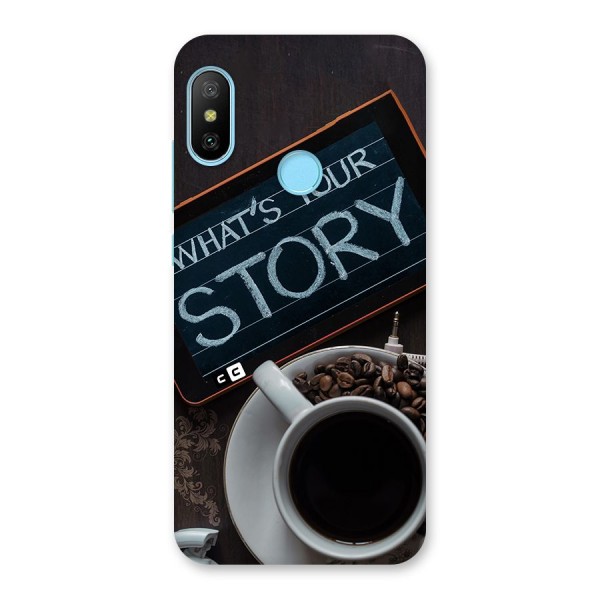Whats Your Story Back Case for Redmi 6 Pro