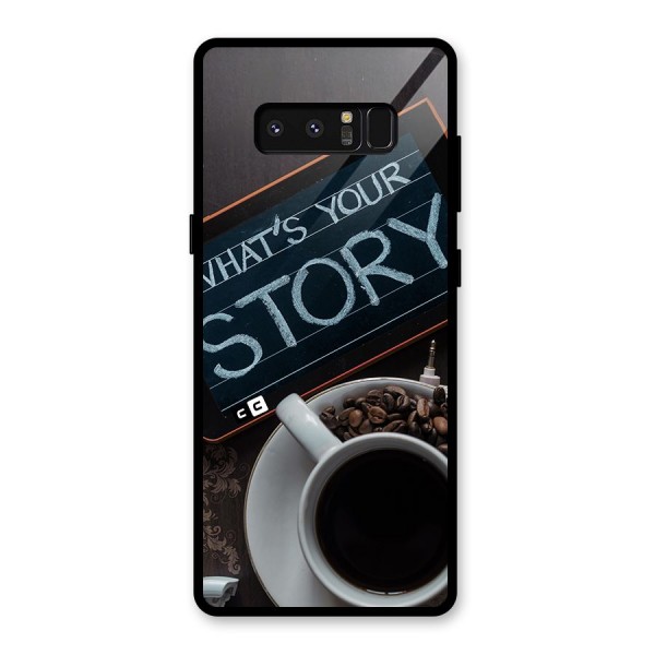 Whats Your Story Glass Back Case for Galaxy Note 8