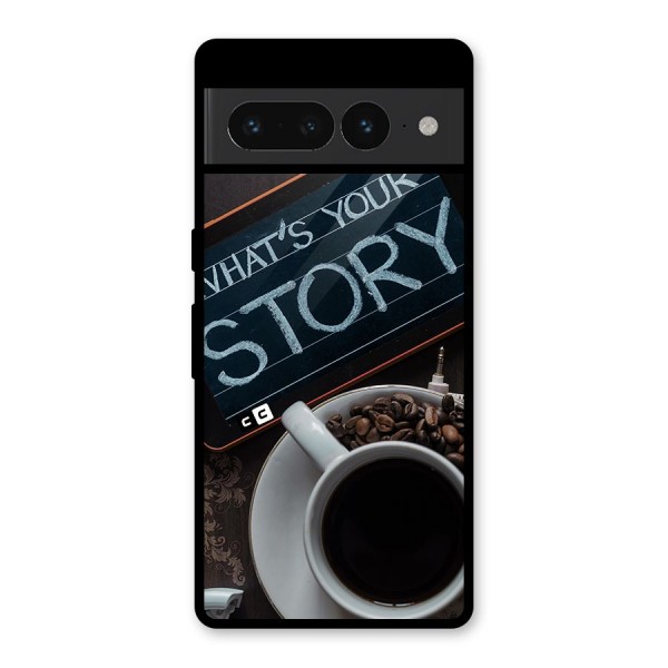 Whats Your Story Glass Back Case for Google Pixel 7 Pro