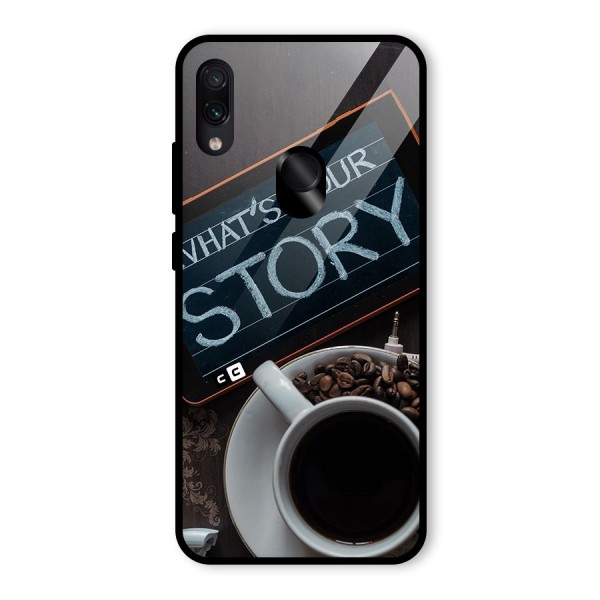 Whats Your Story Glass Back Case for Redmi Note 7 Pro