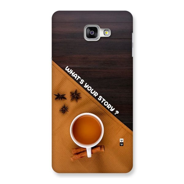 Whats Your Tea Story Back Case for Galaxy A9