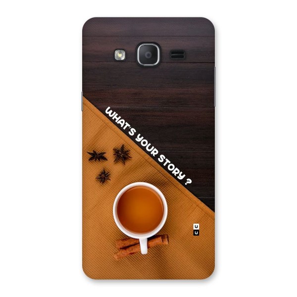 Whats Your Tea Story Back Case for Galaxy On7 2015