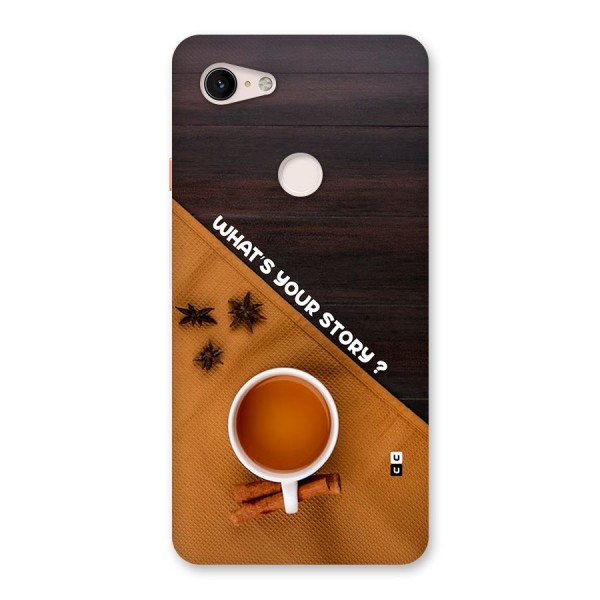 Whats Your Tea Story Back Case for Google Pixel 3 XL