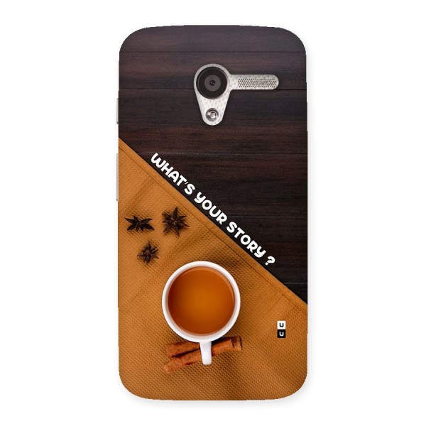 Whats Your Tea Story Back Case for Moto X