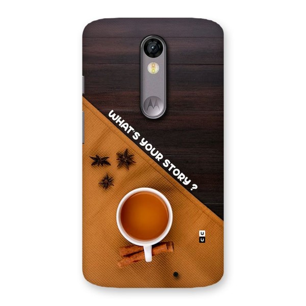Whats Your Tea Story Back Case for Moto X Force