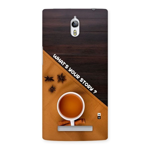 Whats Your Tea Story Back Case for Oppo Find 7