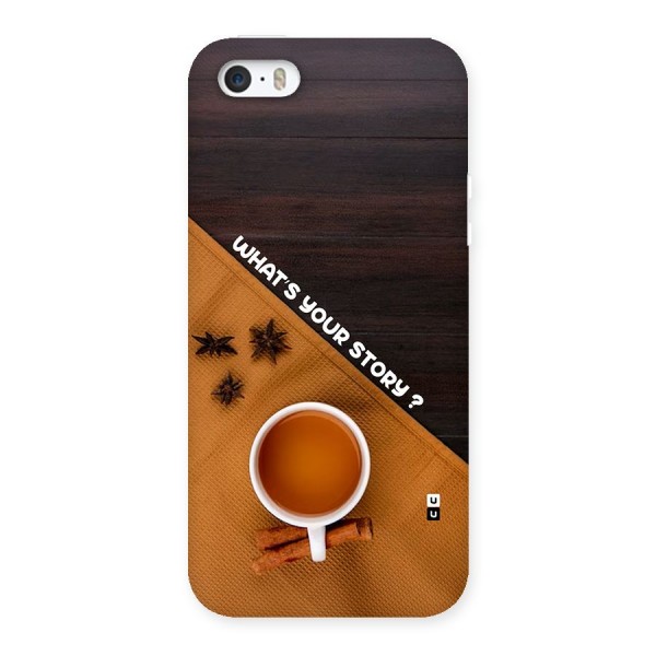 Whats Your Tea Story Back Case for iPhone 5 5s