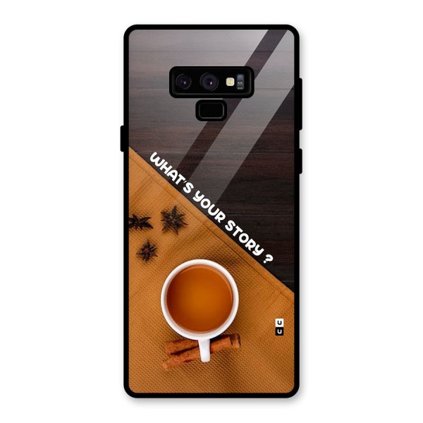 Whats Your Tea Story Glass Back Case for Galaxy Note 9