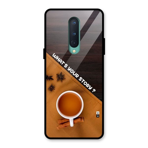 Whats Your Tea Story Glass Back Case for OnePlus 8