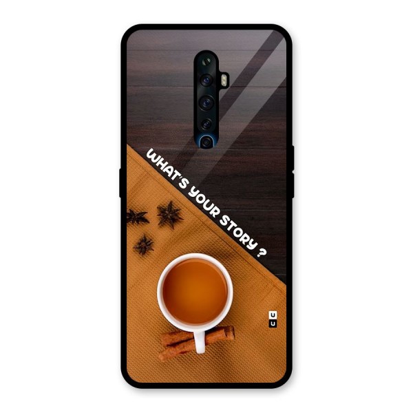 Whats Your Tea Story Glass Back Case for Oppo Reno2 F