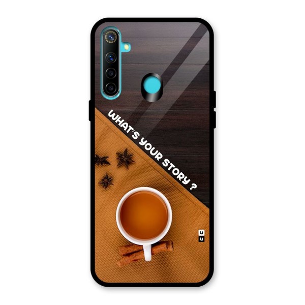 Whats Your Tea Story Glass Back Case for Realme 5
