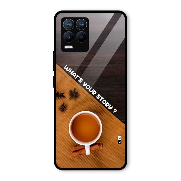 Whats Your Tea Story Glass Back Case for Realme 8 Pro