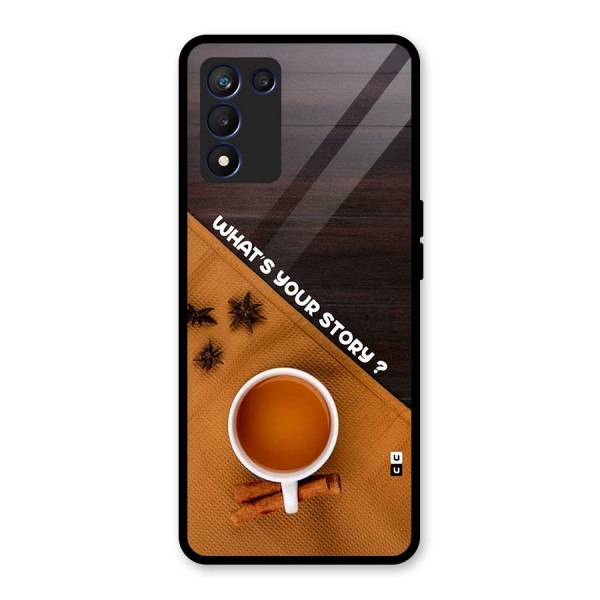 Whats Your Tea Story Glass Back Case for Realme 9 5G Speed
