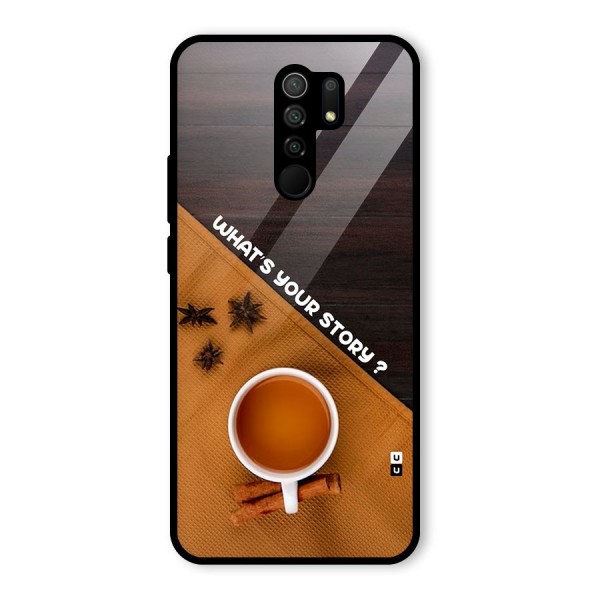 Whats Your Tea Story Glass Back Case for Redmi 9 Prime