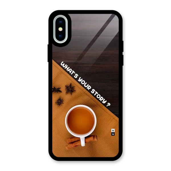 Whats Your Tea Story Glass Back Case for iPhone XS