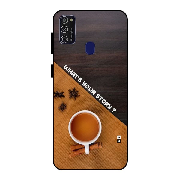 Whats Your Tea Story Metal Back Case for Galaxy M21